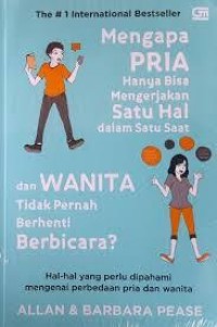 Mengapa pria hanya bisa mengerjakan saatu hal dalam satu saat dan wanita tidak pernah berhenti berbicara