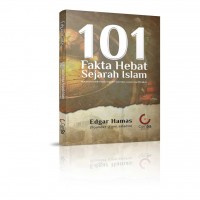 101 Fakta Hebat Sejarah Islam