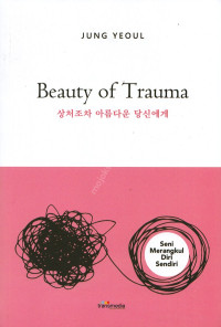 Beauty of trauma