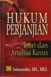 Hukum perjanjian: Teori Dan analisis kasus