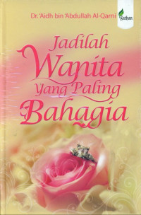 Jadilah wanita yang paling bahagia