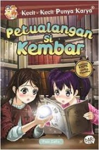 Kecil Kecil Punya Karya : petualangan si kembar