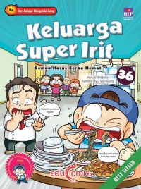 Keluarga Super Irit : semua harus serba hemat