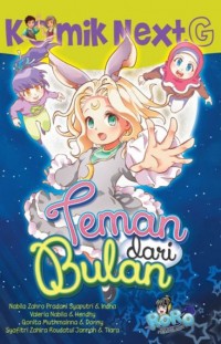 Komik NextG : Teman Dari Bulan