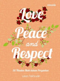 Love Peace and Respect