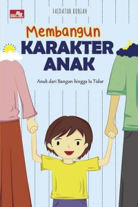 Membangun Karakter Anak