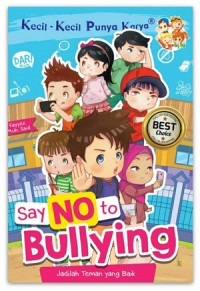 Say No To Bullying