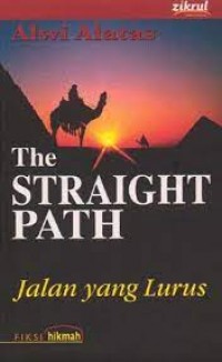 The Straight Path : Jalan Yang Lurus